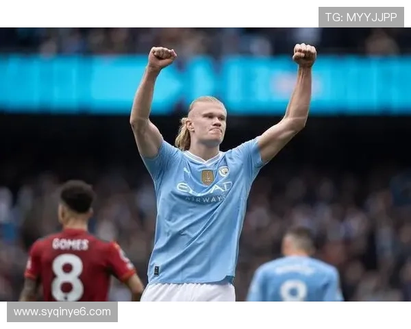 哈兰德领衔曼城进攻新纪元 攻守兼备助力蓝月亮再度冲击顶级荣誉